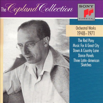 The Copland Collection: Orchestral Works, 1948-1971