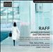 Raff: Works for Piano and Orchestra - Piano Concerto; Ode au Printemps; Caprice on Motifs from "King Alfred"
