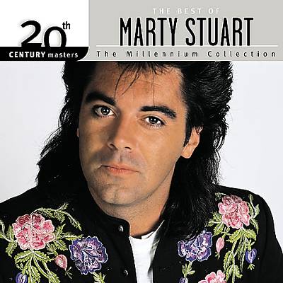 20th Century Masters - The Millennium Collection: The Best of Marty Stuart