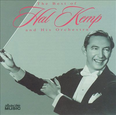 The Best of Hal Kemp and His Orchestra