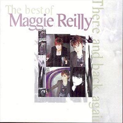 The Best of Maggie Reilly: There and Back Again