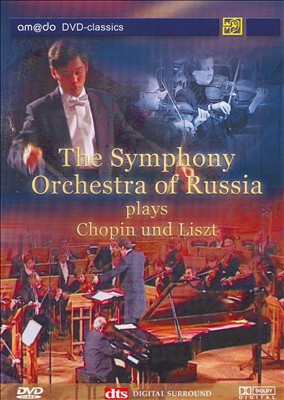 The Symphony Orchestra of Russia Plays Chopin and Liszt [DVD Video]