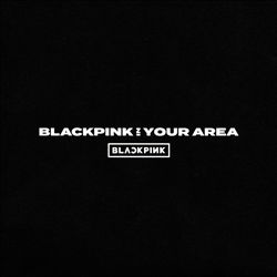 télécharger l'album Download Blackpink - Blackpink In Your Area album