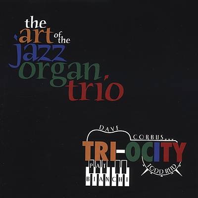 The Art of the Jazz Organ Trio
