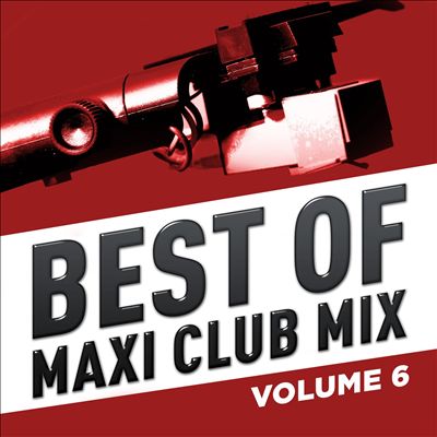 Best of Maxi Club Mix, Vol. 6