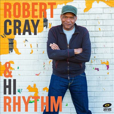 Robert Cray & Hi Rhythm