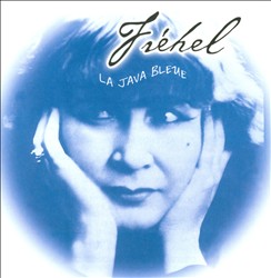 last ned album Fréhel - La Java Bleue