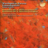 Torbjörn Iwan Lundquist: Symphony No. 3 "Sinfonia dolorosa"; Symphony No. 4 "Sinfonia ecologica"