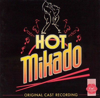 Hot Mikado, musical (Based on 'The Mikado' by WS Gilbert and Arthur Sullivan)