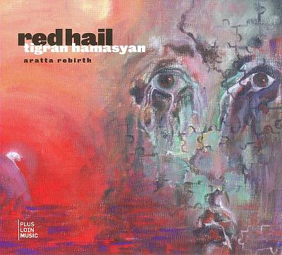 Tigran Hamasyan, Aratta Rebirth - Red Hail Album Songs & More | AllMusic