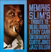 Memphis Slim's Tribute to Big Bill Broonzy, Leroy Carr, Cow Cow Davenport, Curtis Jones, Jazz Gillum