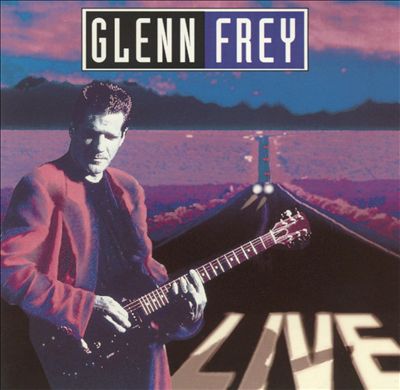 Glenn Frey Live